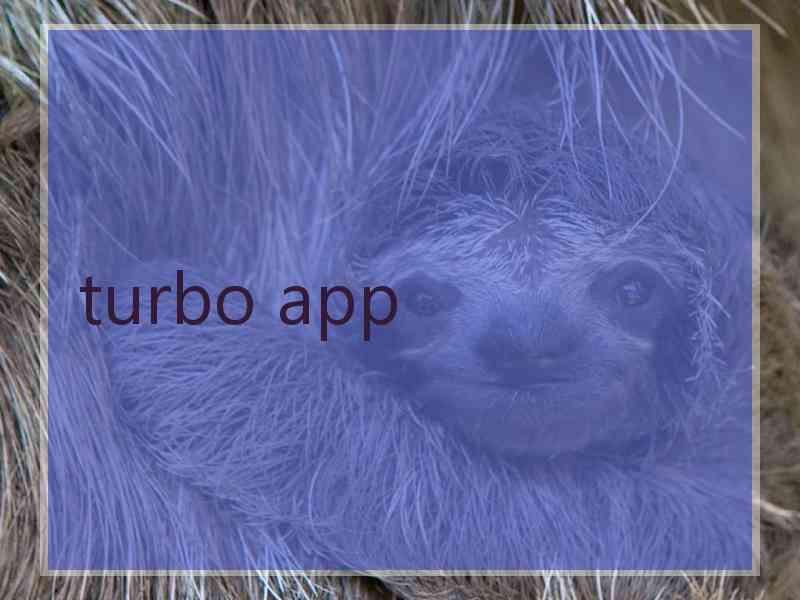 turbo app